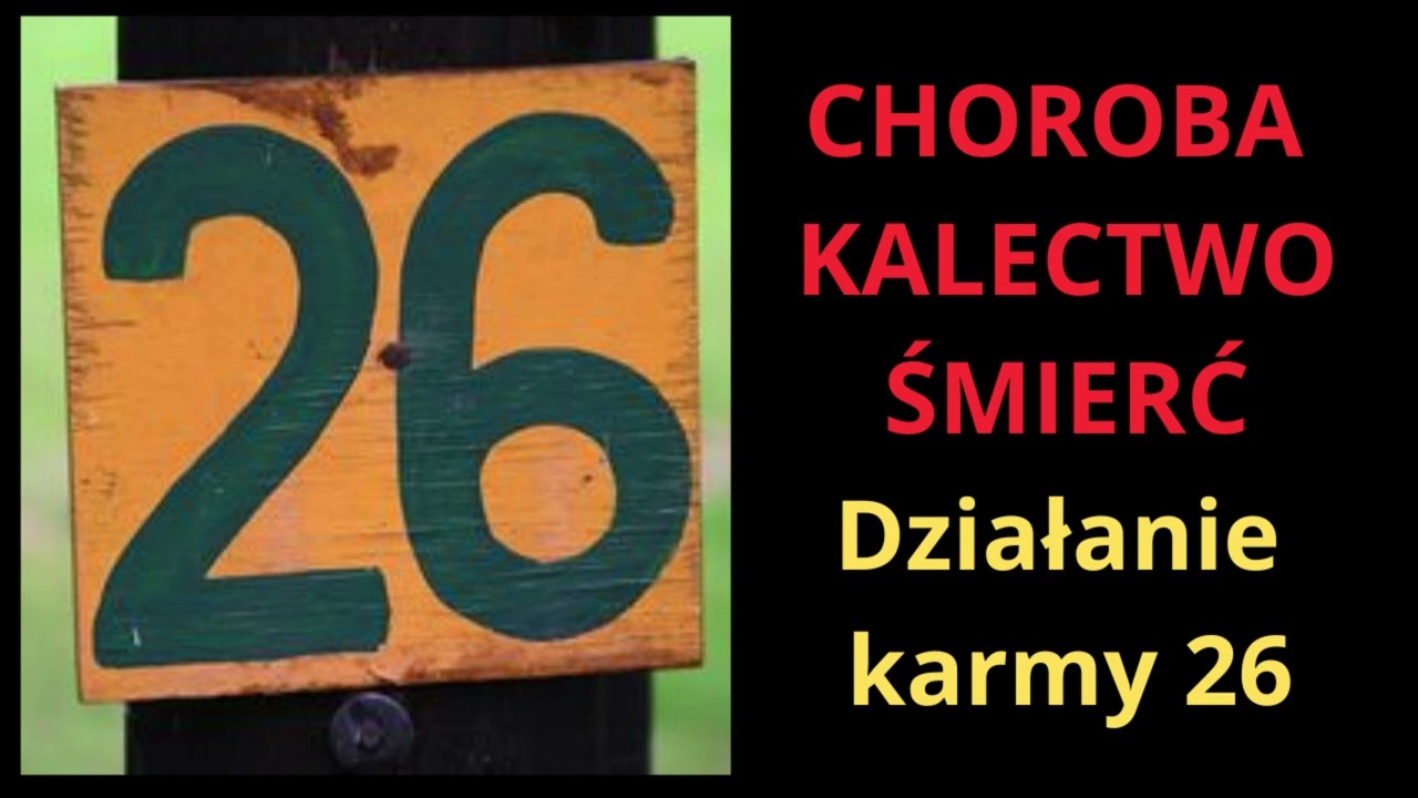 Karma 26 w dacie urodzenia, imionach, nazwiskach i jej wpływ na życie.