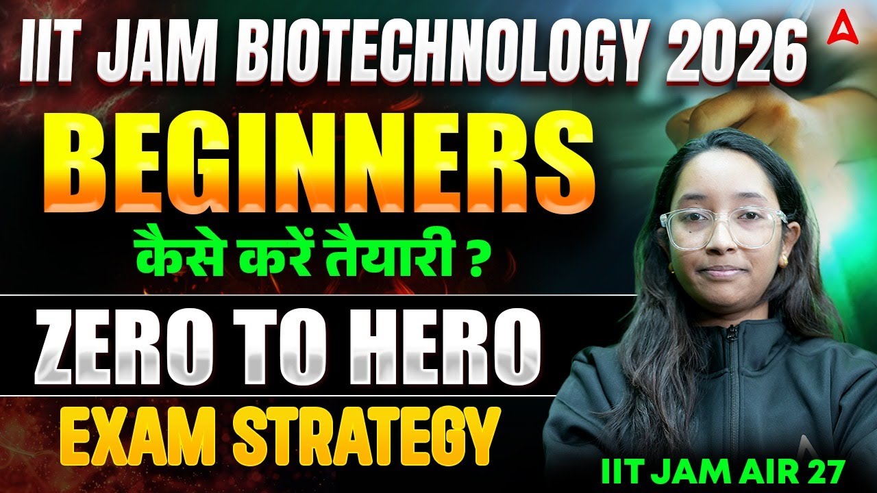 IIT Jam Biotechnology 2026 | IIT Jam Biotechnology Beginners Preparation Strategy