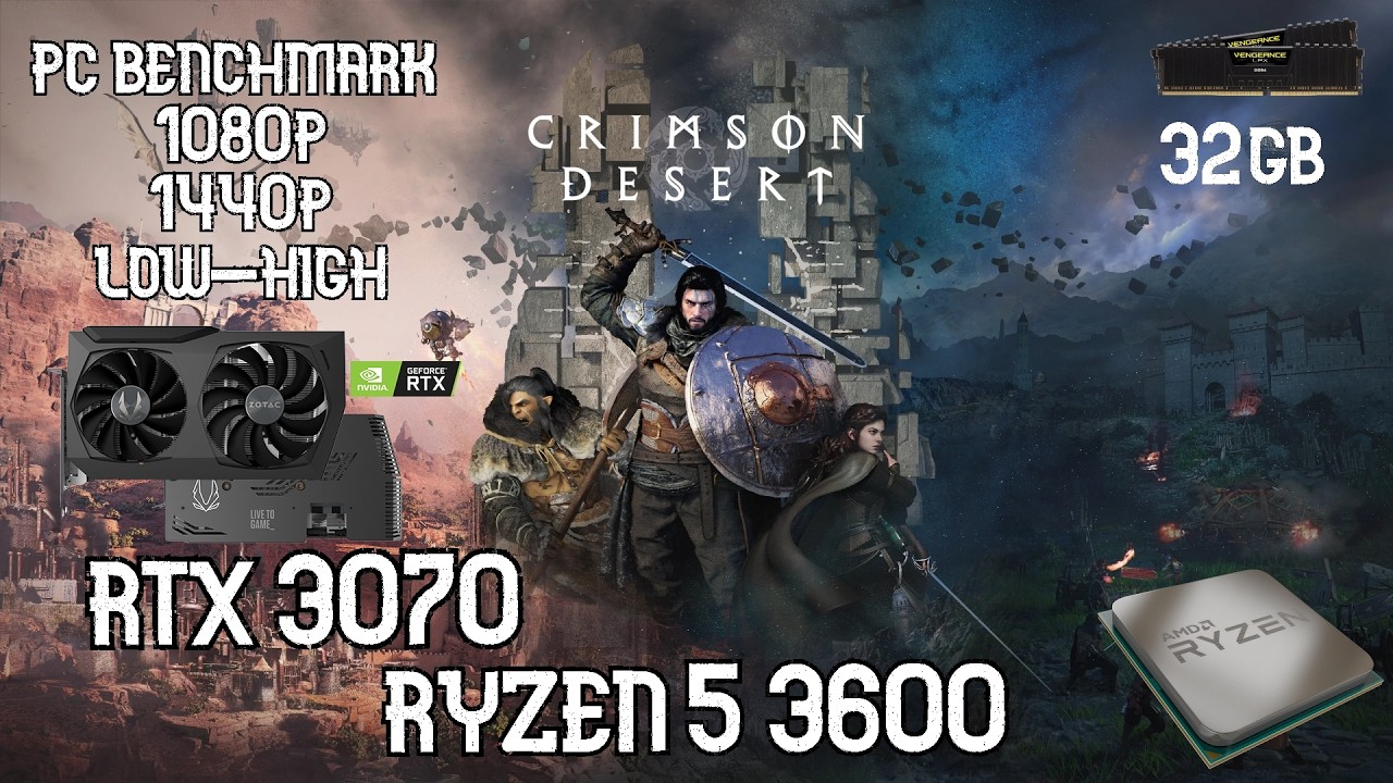 Crimson Desert PC Benchmark RTX 3070/RYZEN 5 3600 32GB RAM 1080P 1440P