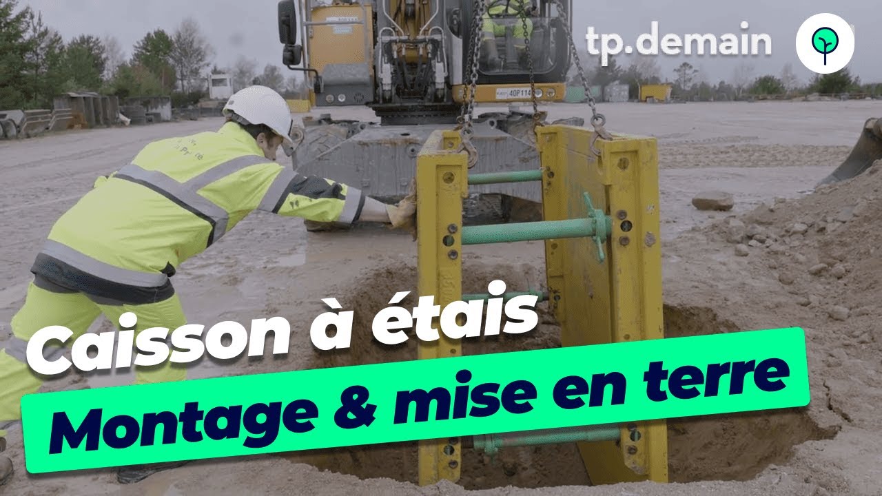 Blindage d'une tranchée : montage et mise en terre d'un caisson à étais