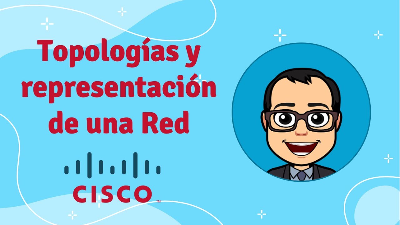 Topologías y representación de una Red - CCNA - Redes