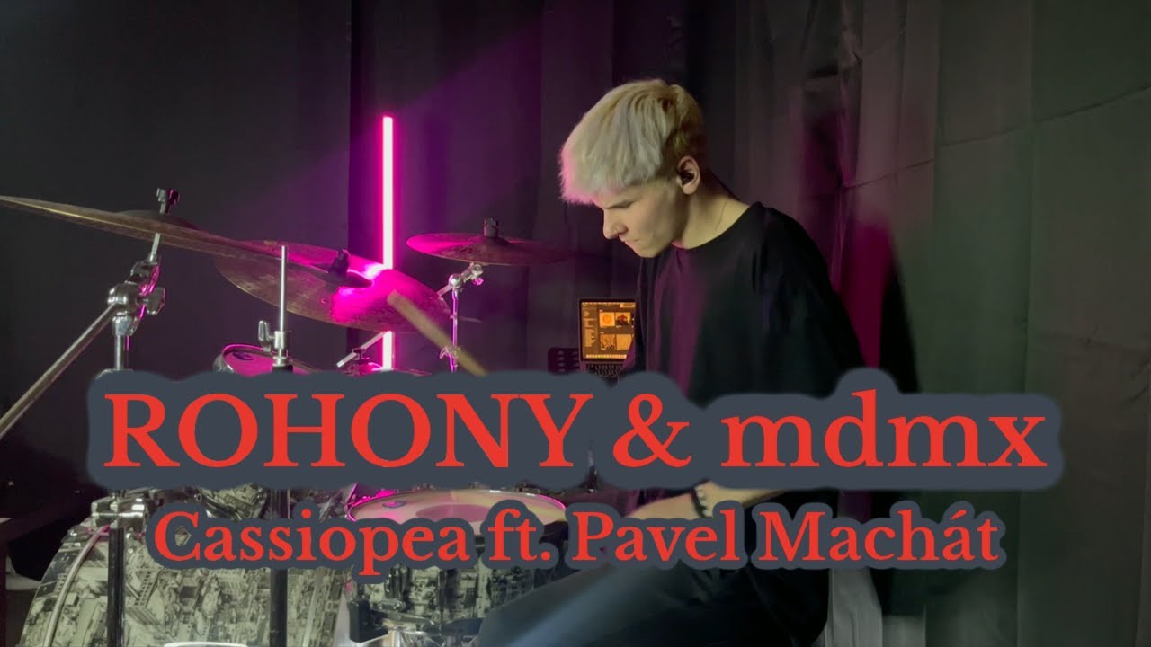 Rohony & mdmx - Cassiopea ft. Pavel Machát | Robin Sevranek DrumCover