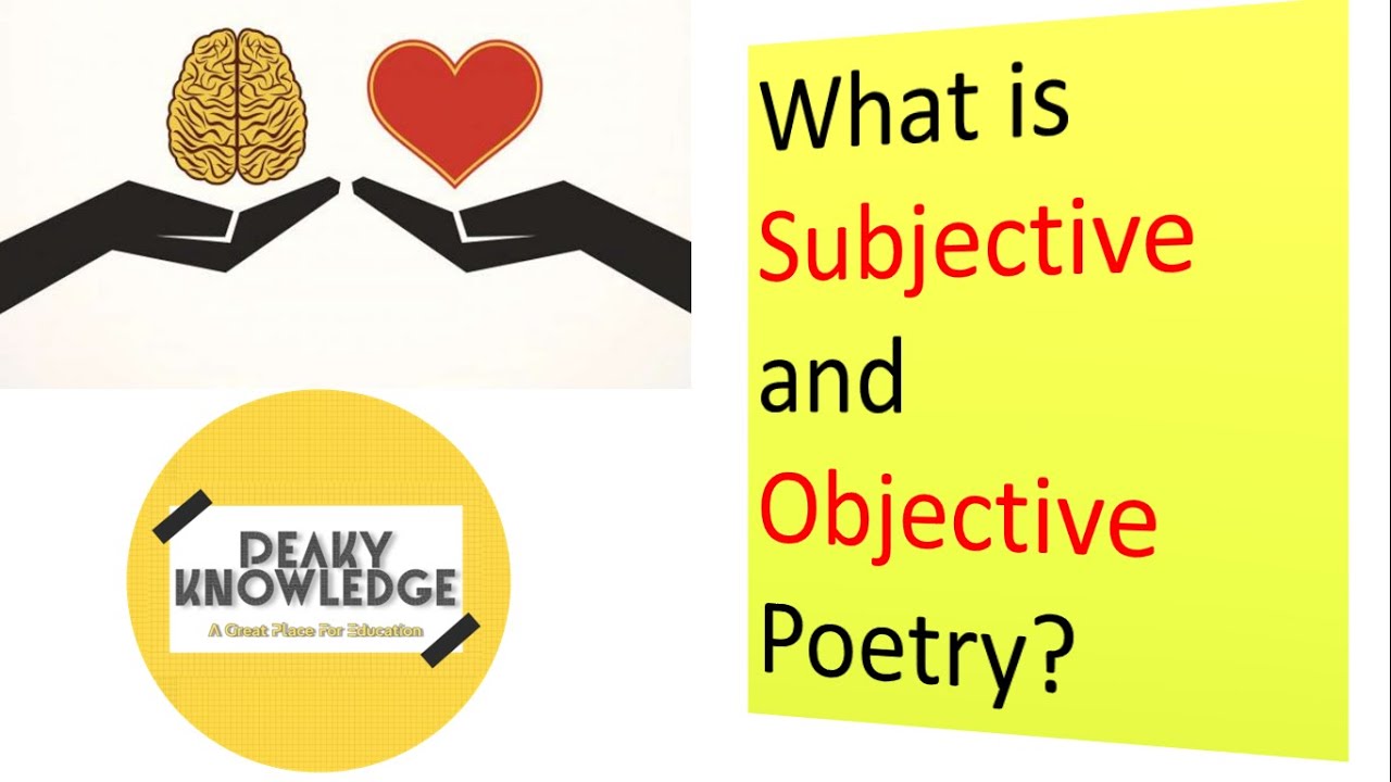 Subjective and Objective Poetry || Definition of Subjective and Objective approach