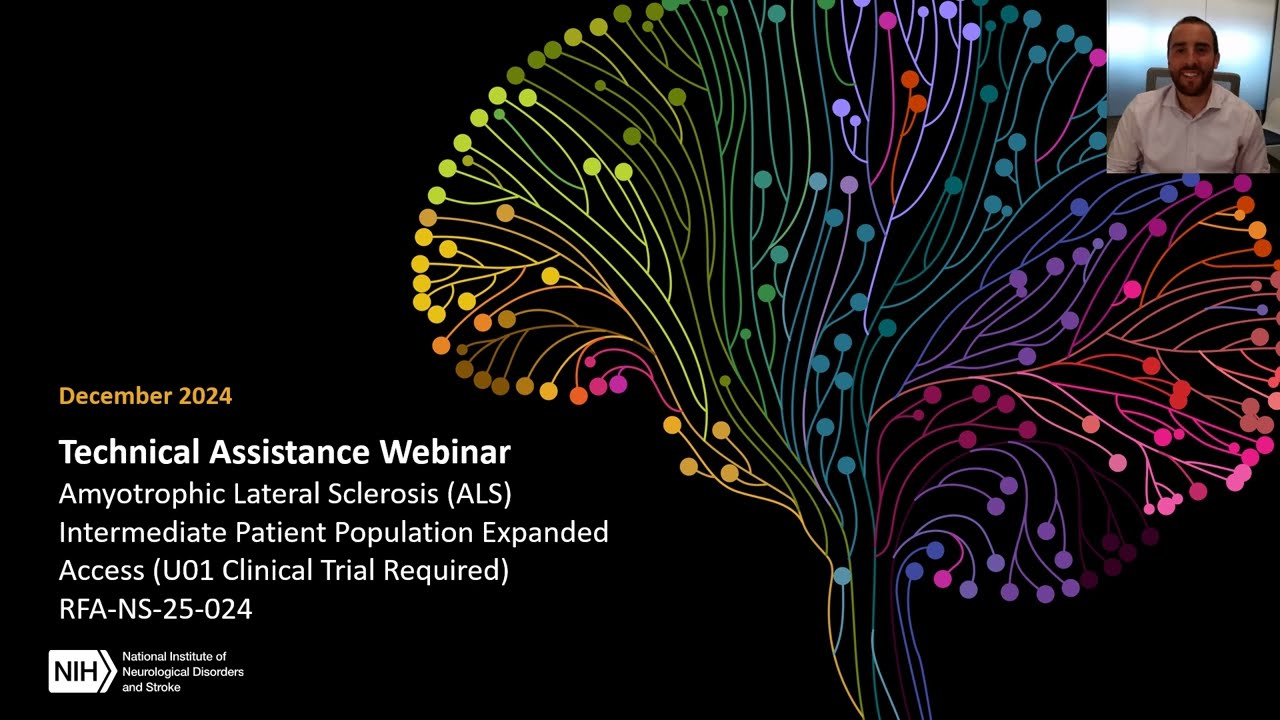 Technical Assistance Webinar RFA-NS-25-024: NINDS ALS Expanded Access Program