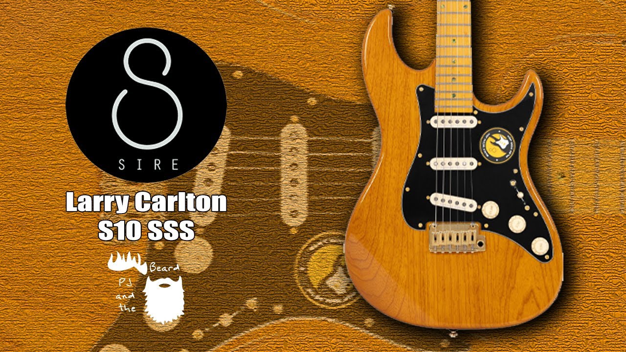 Sire Larry Carlton S10 SSS Guitar - SSS Guitar Number 1