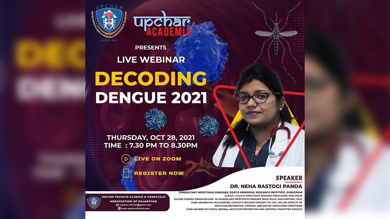 Decoding Dengue 2021 | Dr Neha Rastogi Panda | Upchar Academia