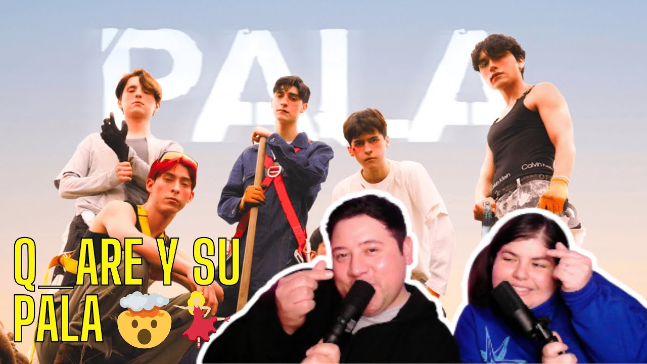 Reaccionamos a PALA 🪏 de los Q_ARE 🤯🇨🇱🌶️ y quedamos on 🔥🔥💃🏼