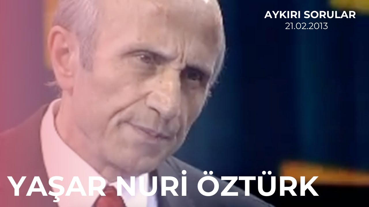 Yaşar Nuri Öztürk: Benim için 