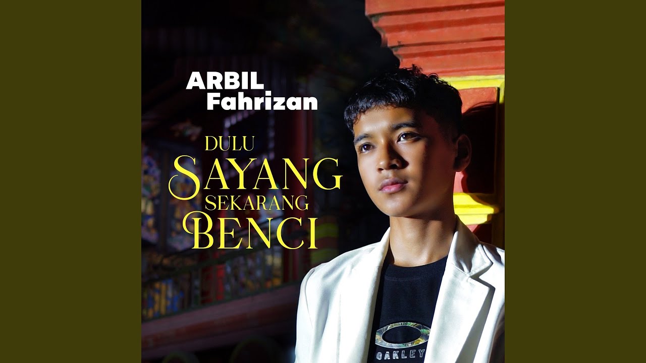 Dulu Sayang Sekarang Benci