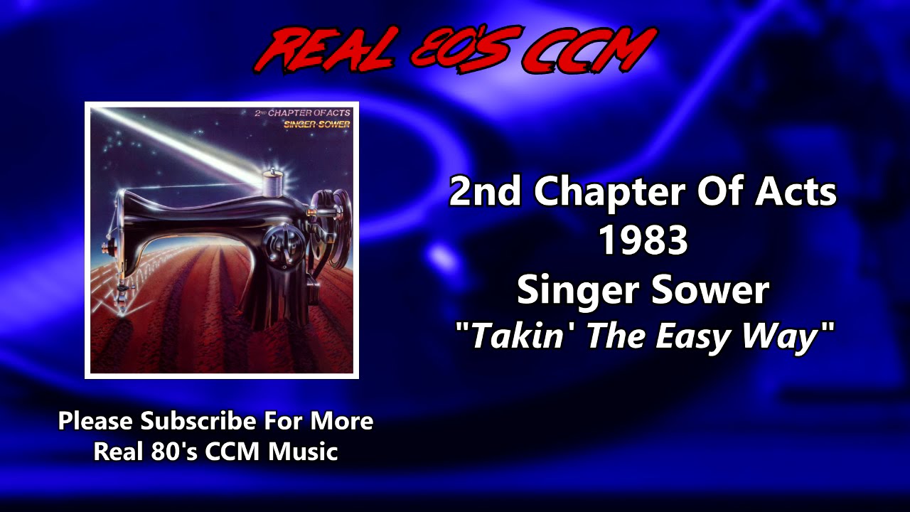 2nd Chapter Of Acts - Takin' The Easy Way