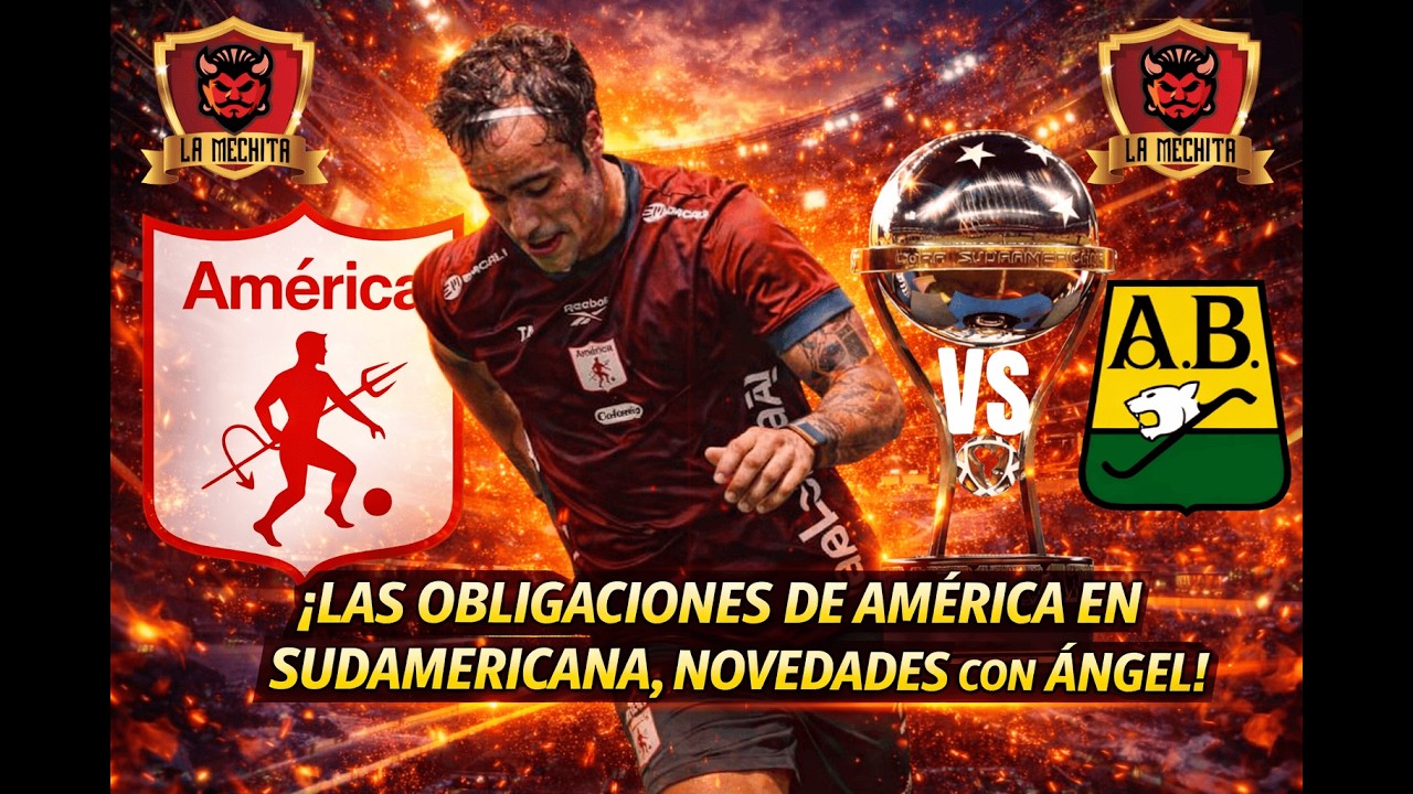 🔴INFOMECHITA 7:00 PM-3 MAR🚨LAS OBLIGACIONES DE AMÉRICA EN SUDAMERICANA, NOVEDADES CON ÁNGEL👀