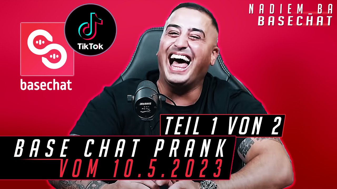 Nadiem TikTok Base Chat Prank Teil 1 von 2 I 10.05.2023