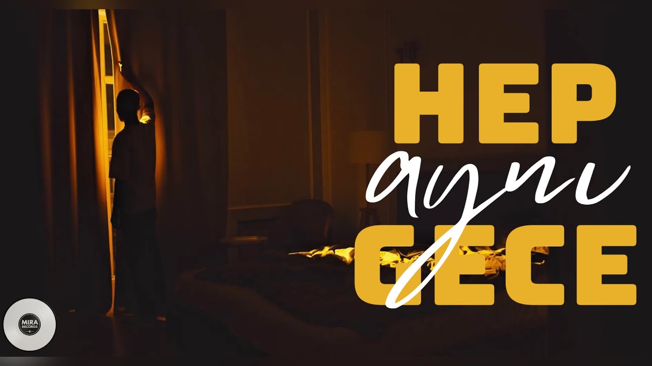 Hep Aynı Gece (Lyric Video)