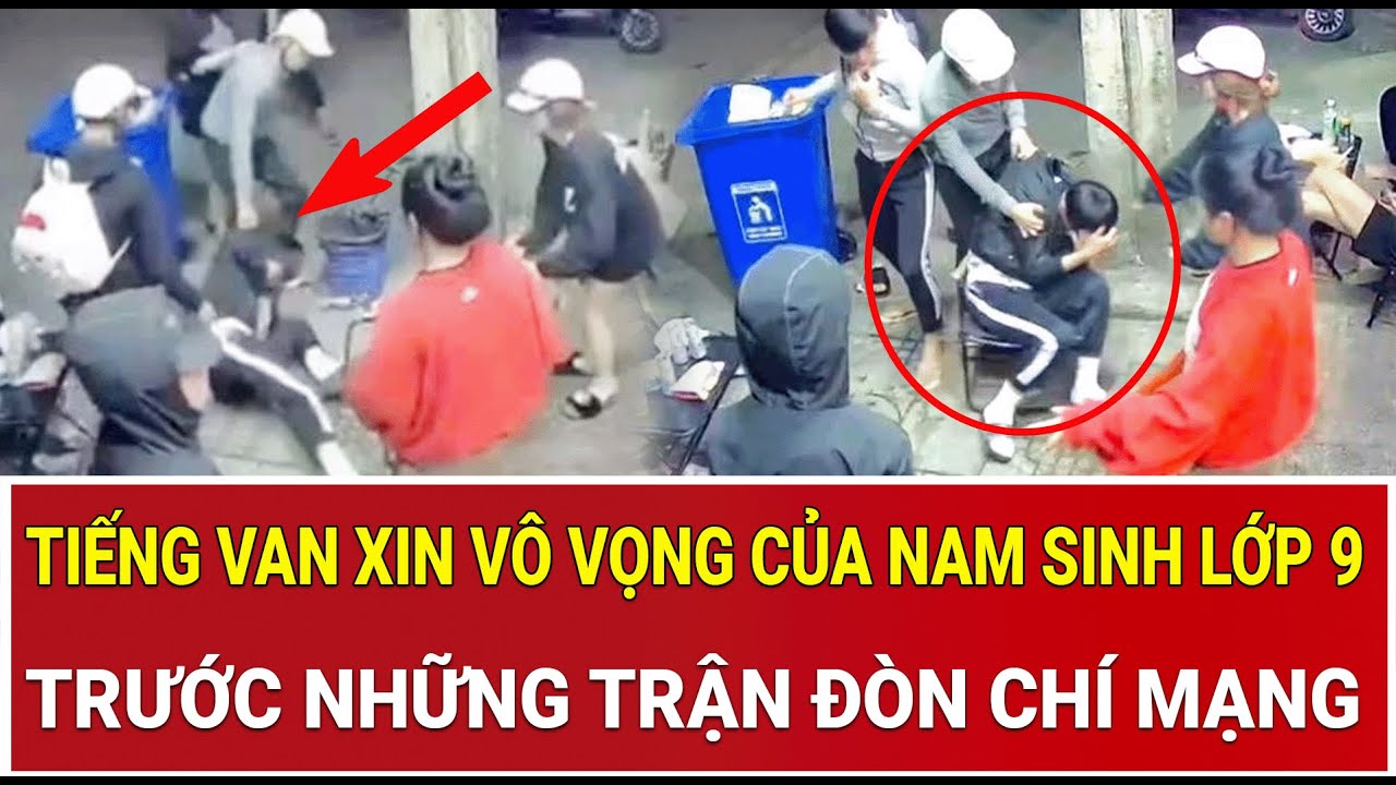 Góc quay ám ảnh: Tiếng van xin vô vọng của nam sinh lớp 9 trước những trận đòn chí mạng