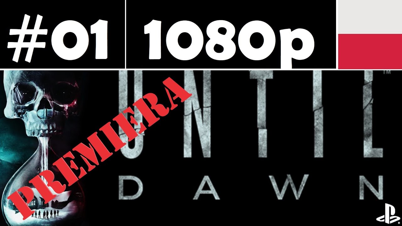 Until Dawn 🦋💀 - odc.1 - Wprowadzenie do gry - gameplay PL 1080p [FABUŁA]