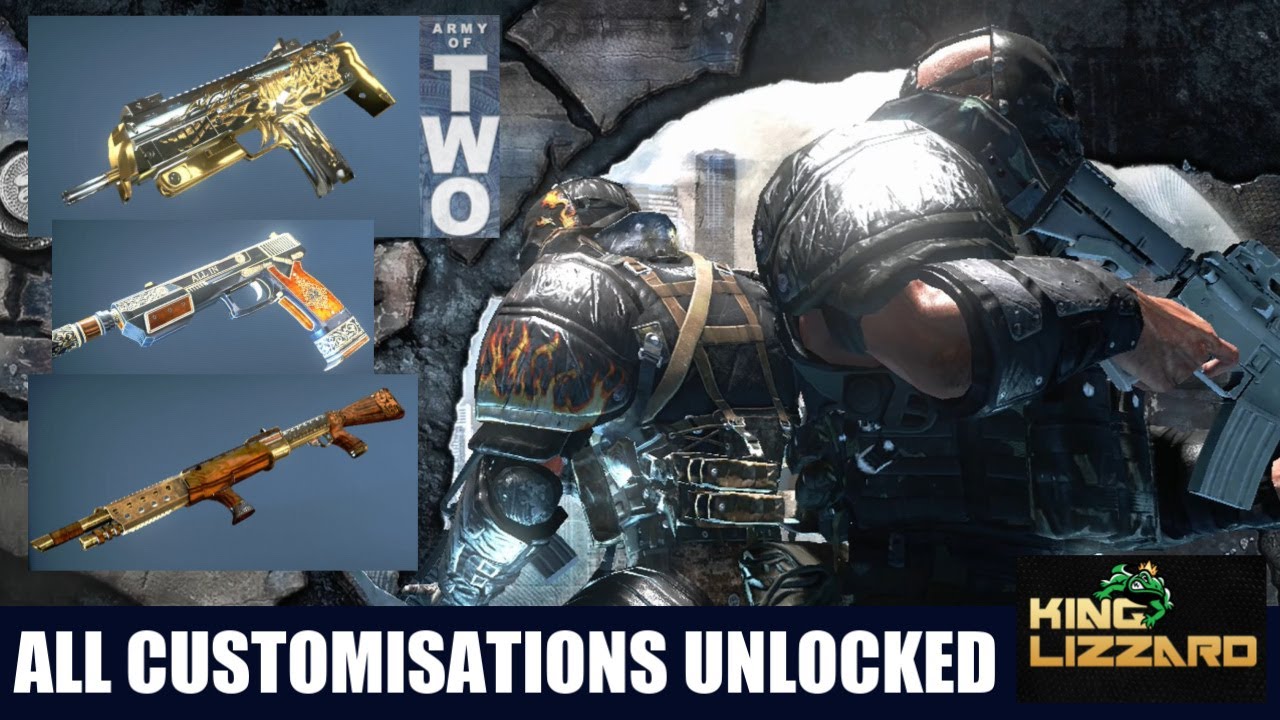 ARMY OF TWO ALL CUSTOMISATIONS UNLOCKED
