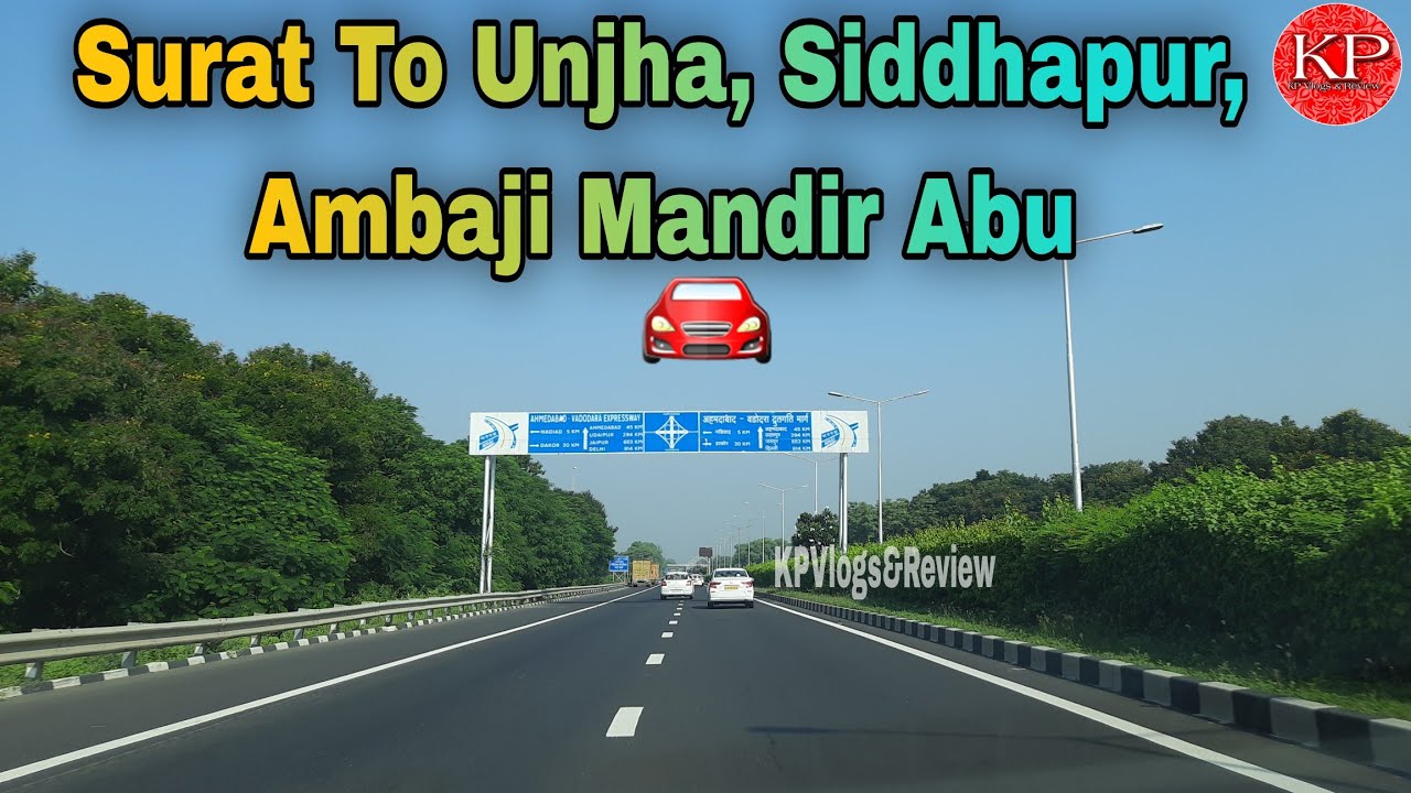 Surat To Unjha, Siddhapur,  Ambaji Mandir | 3 Destination In One Road Trip | KPVlogs&Review |