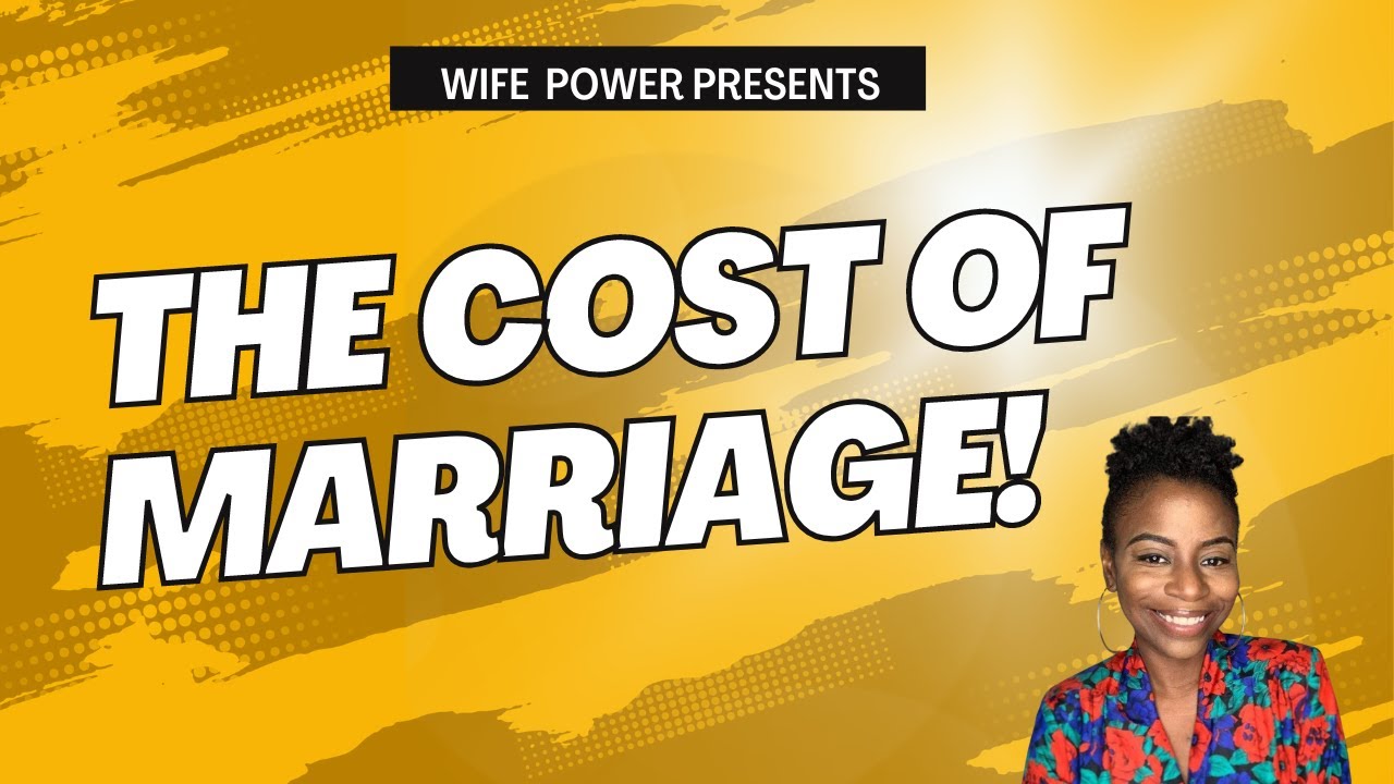 The Cost of Marriage!