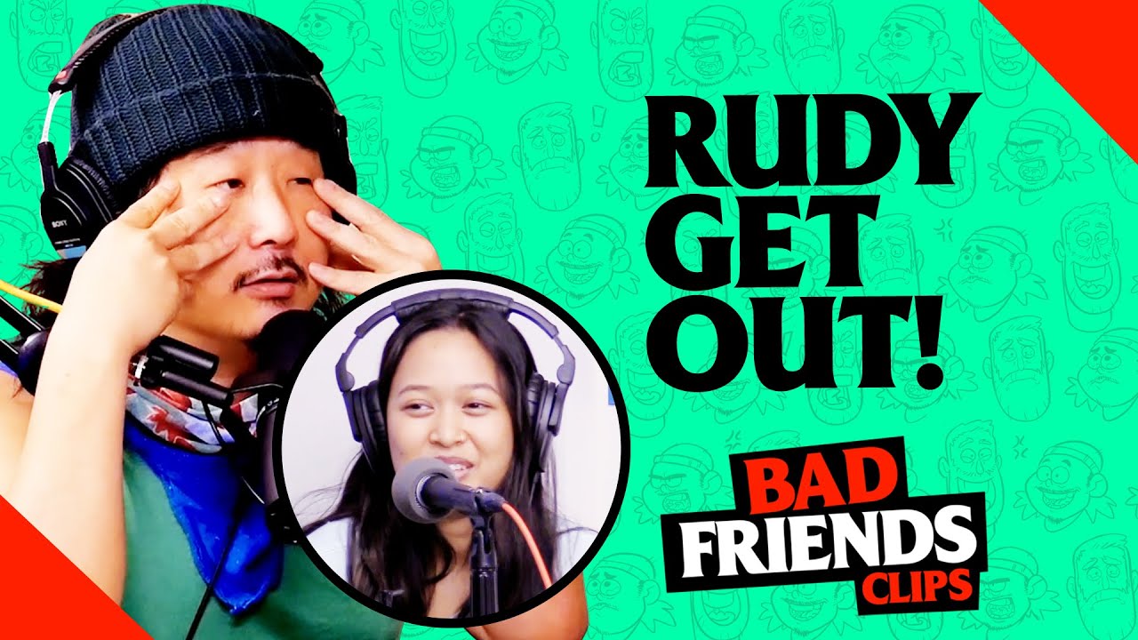Why Rudy Is Getting Kicked Out | Bad Friends Clips