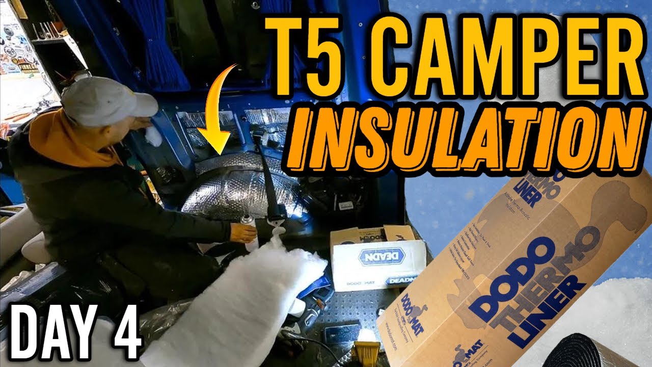 INSULATING The T5 Camper with DODO THERMO LINER ANS DEADN - Day 4