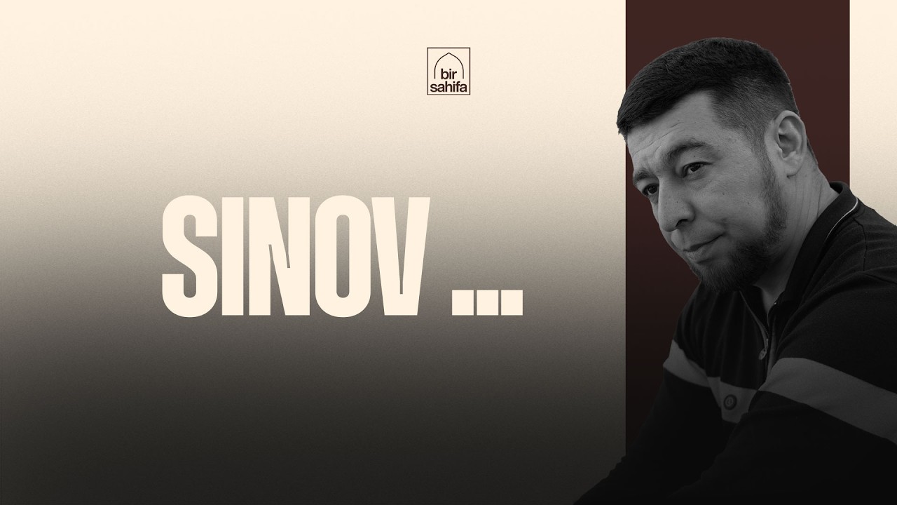 SINOV... - Qisqa metrajli film | Bir sahifa