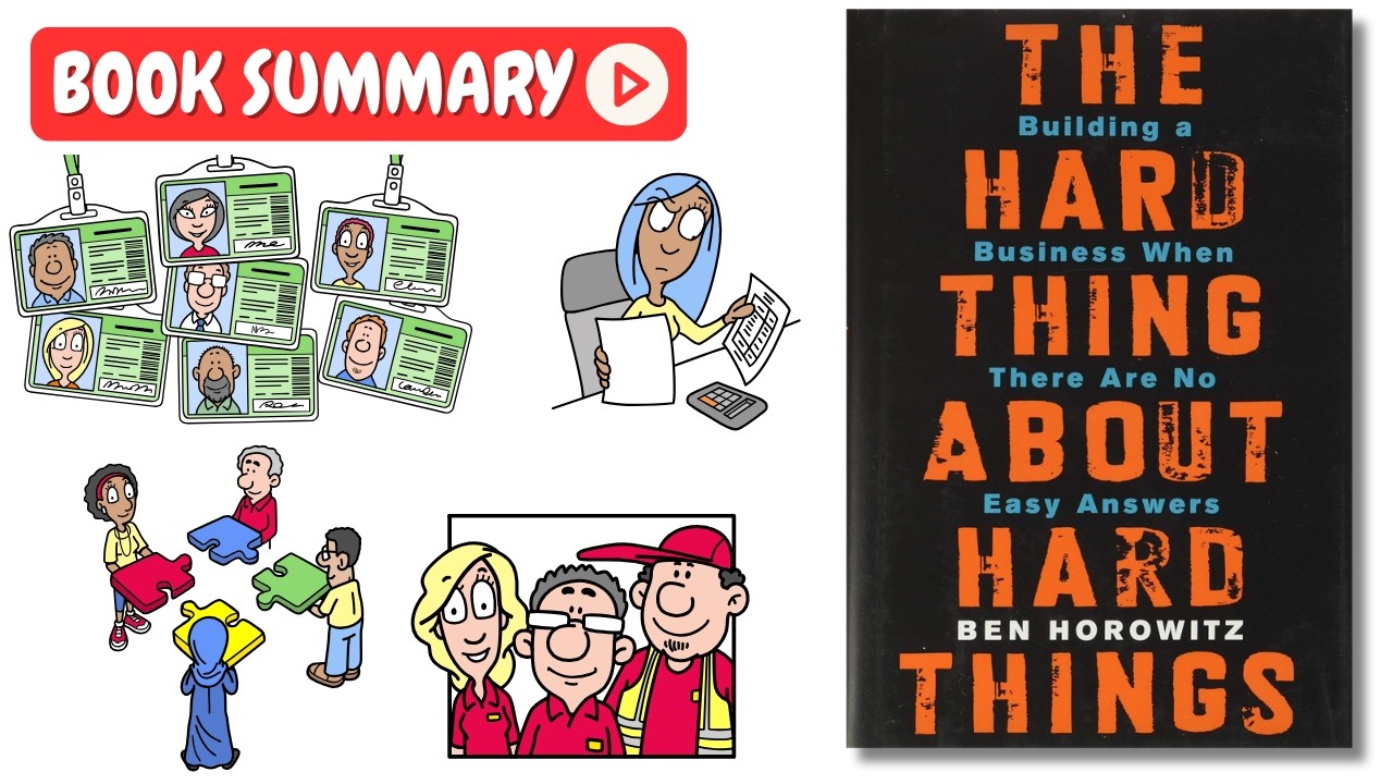 The Hard Thing About Hard Things by Ben Horowitz [Book Summary] | Key Lessons in Under 10 Minutes