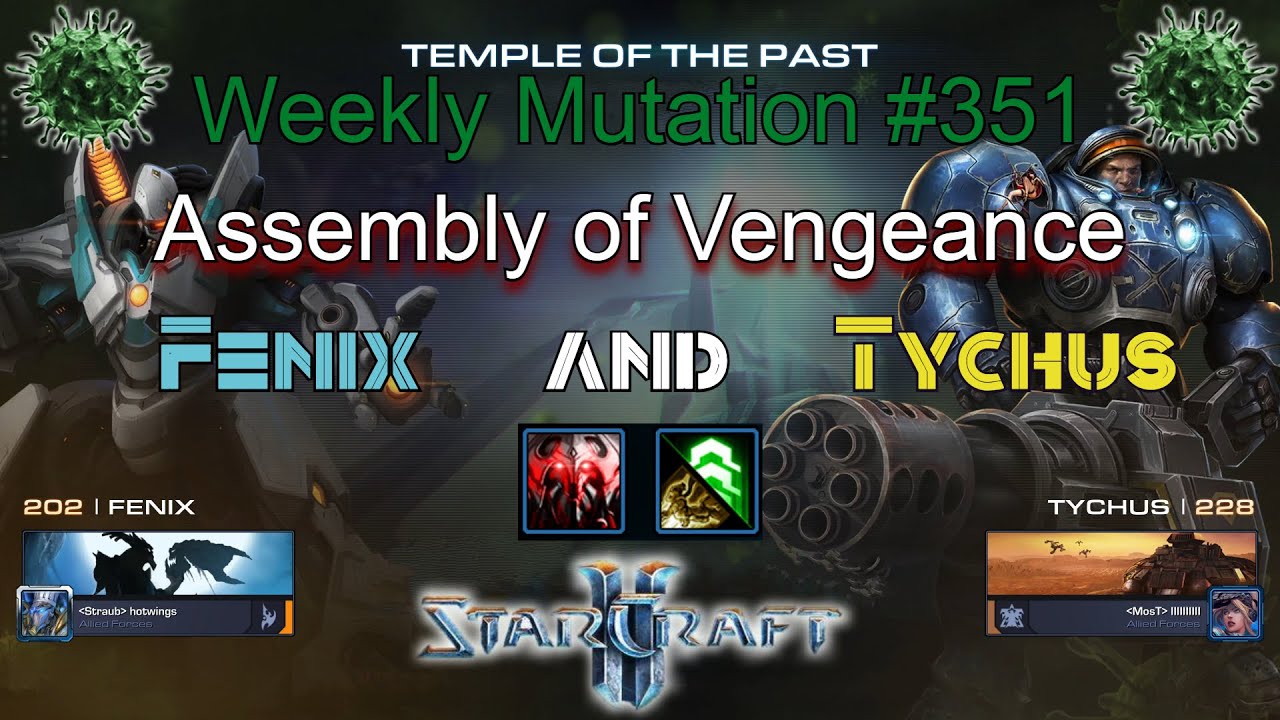 [StarCraft 2] Weekly Mutation #351: Assembly of Vengeance (Fenix & Tychus)
