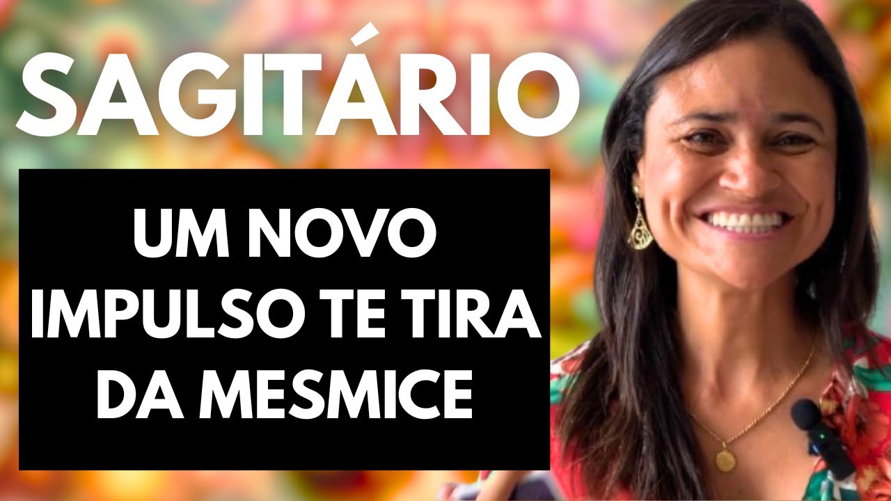 ♐ SAGITÁRIO – UM NOVO IMPULSO TE TIRA DA MESMICE