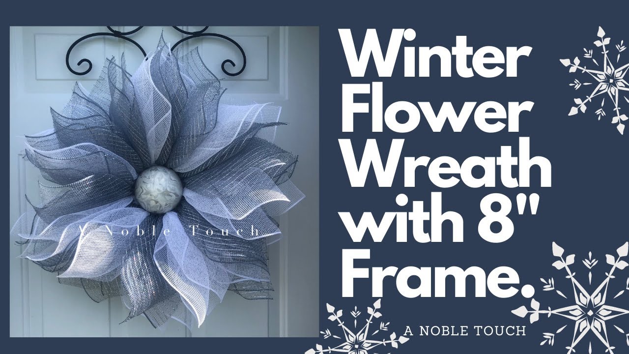 DIY, Winter Flower Wreath, How to Make a Flower on an 8 inch Frame, How to Make a Deco Mesh Flower