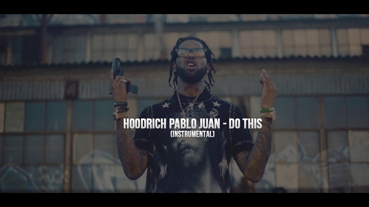 Hoodrich Pablo Juan - Do This (Instrumental)