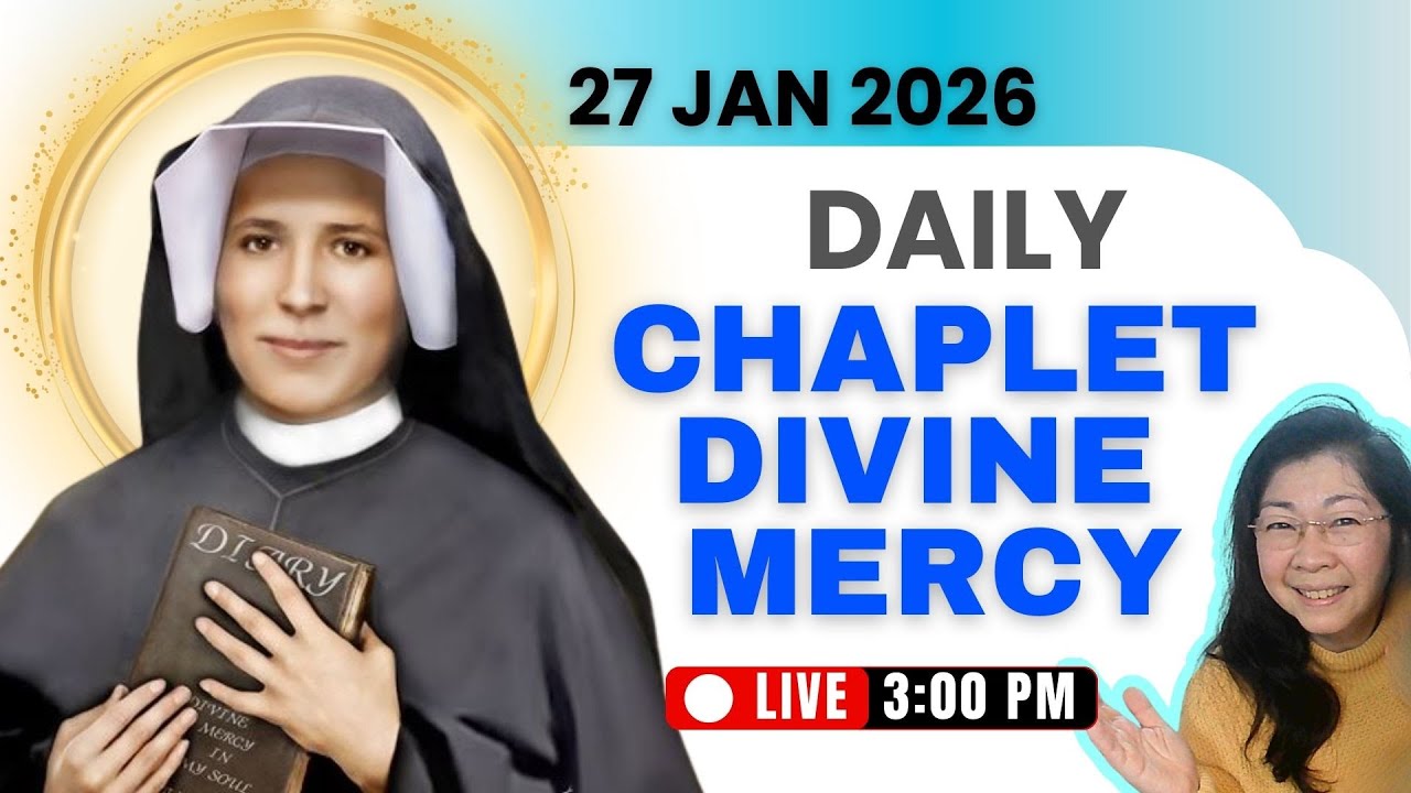 Live Chaplet of Divine Mercy - 27 Jan 2025 - Tue