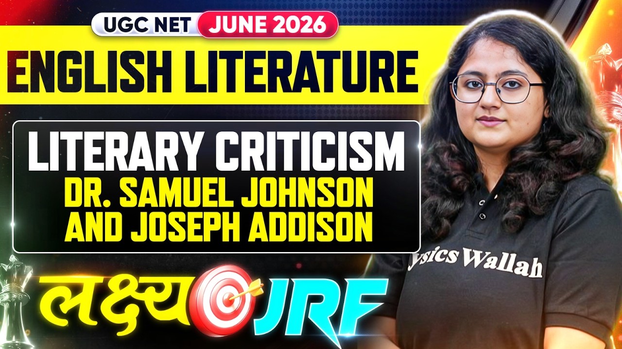 UGC NET English 2026 | UGC NET English Literary Criticism: Dr. Samuel Johnson and Joseph Addison