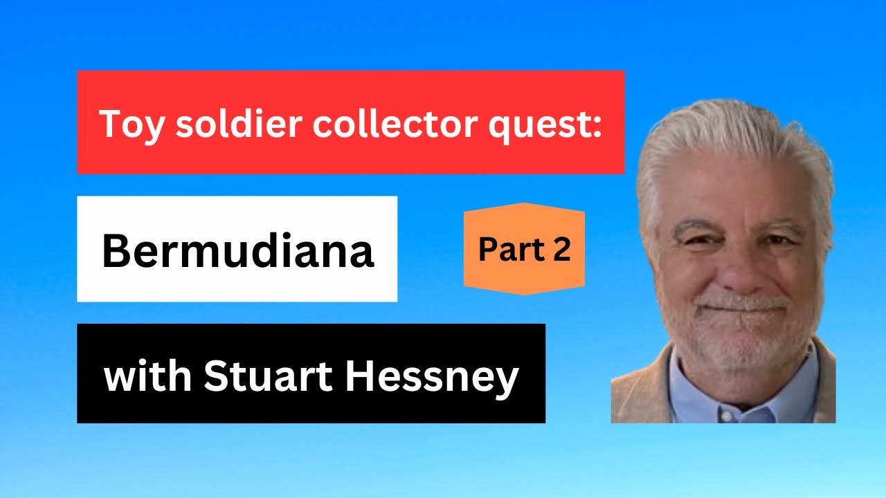 Part 2: Bermudiana mythical toy soldier collection