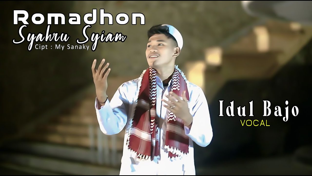ROMADHON SYAHRU SYIAM - IDUL BAJO || LAGU QOSIDAH TERBARU