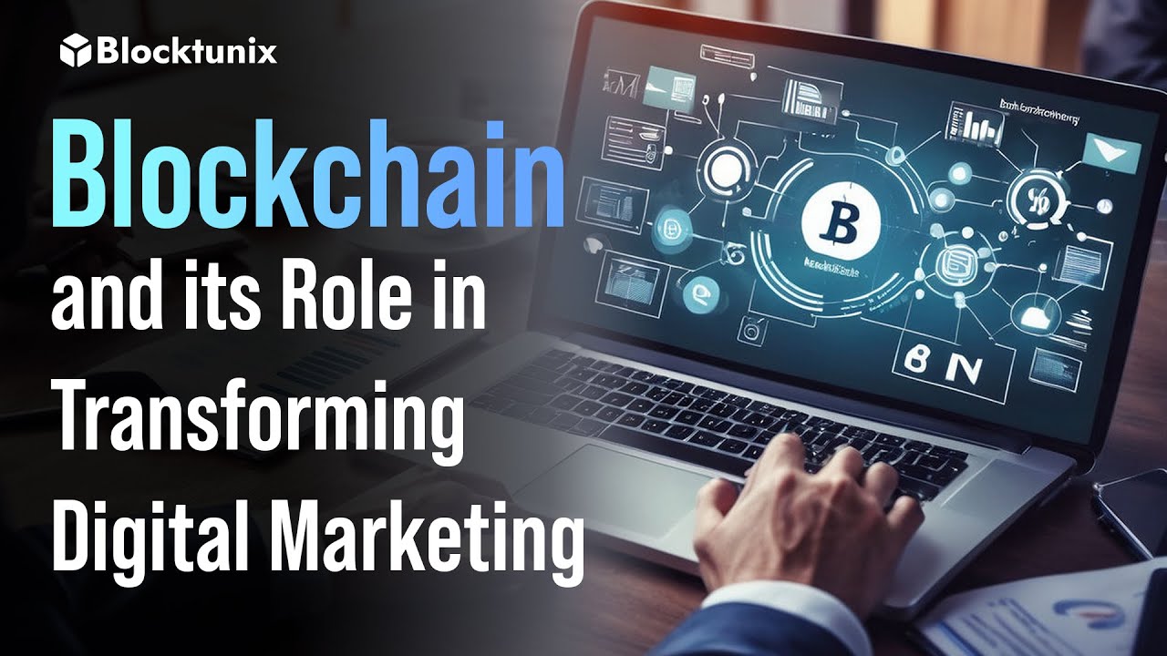 The Future of Digital Marketing: How Blockchain is Changing Everything