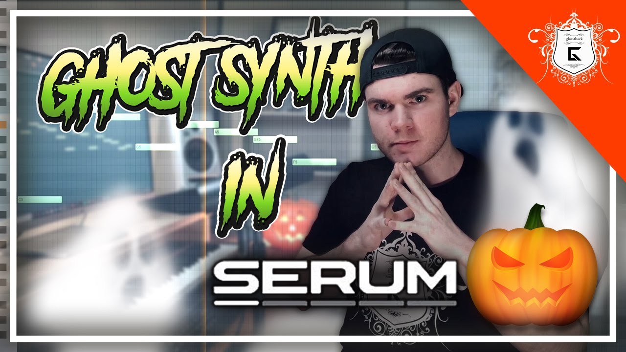 Как создать синтезатор «Призрачный крик» в Serum | Ghosthack Halloween Special