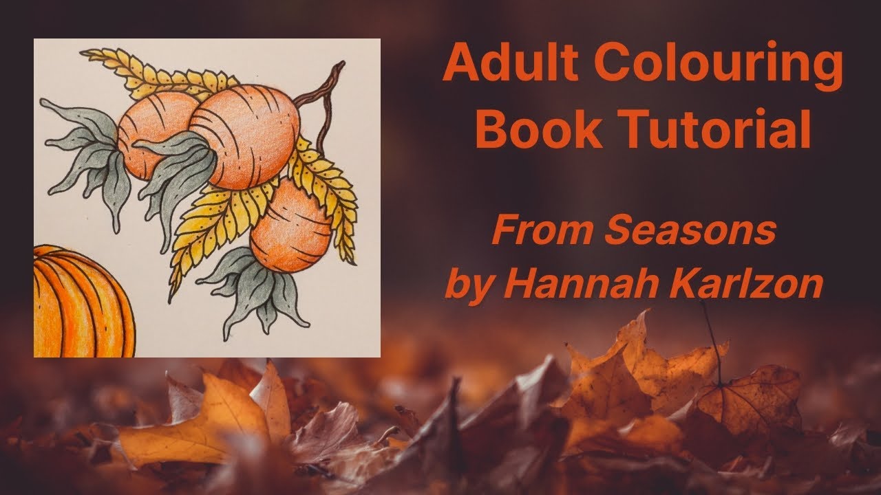 Adult Colouring Tutorial Seed Pods - from Seasons by Hanna Karlzon