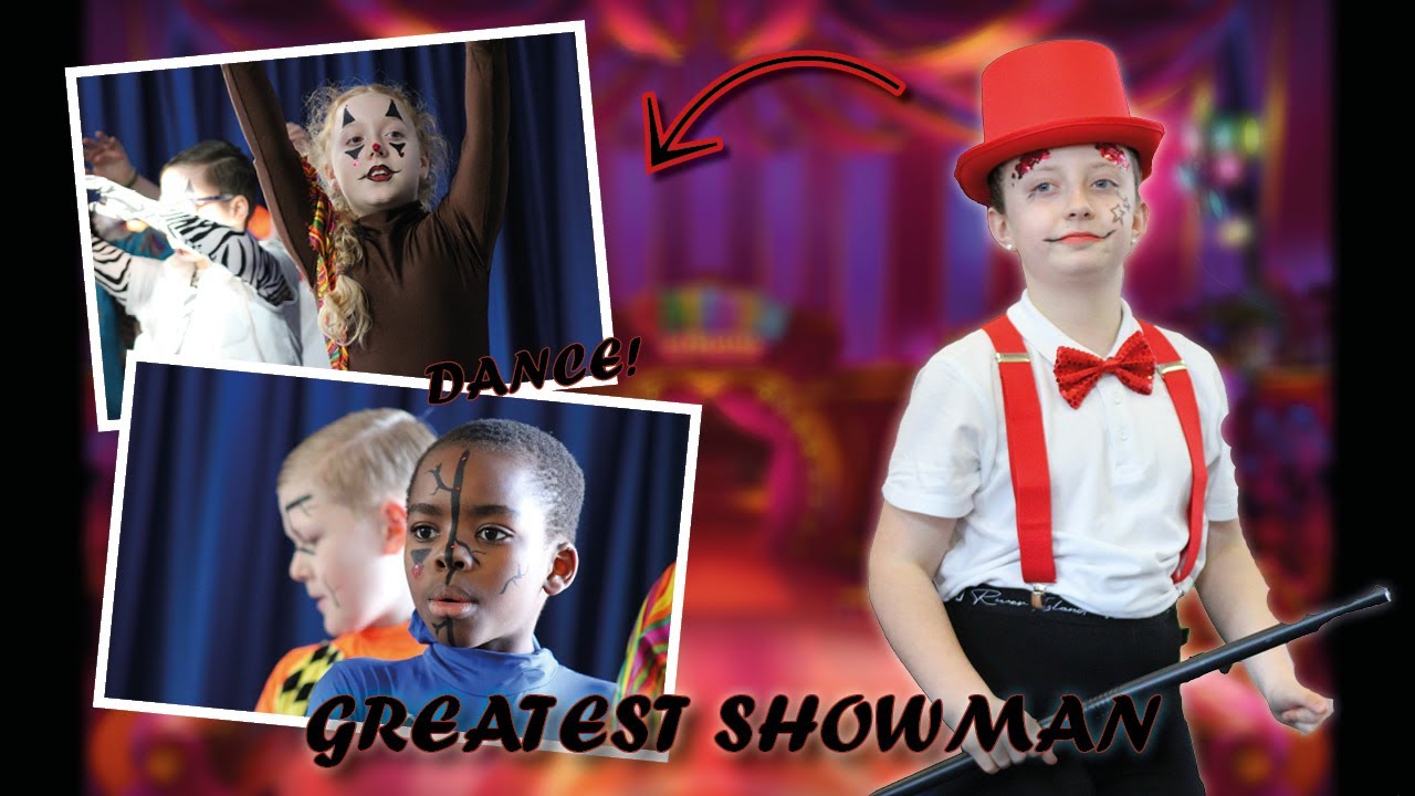 The Greatest Show DANCE !