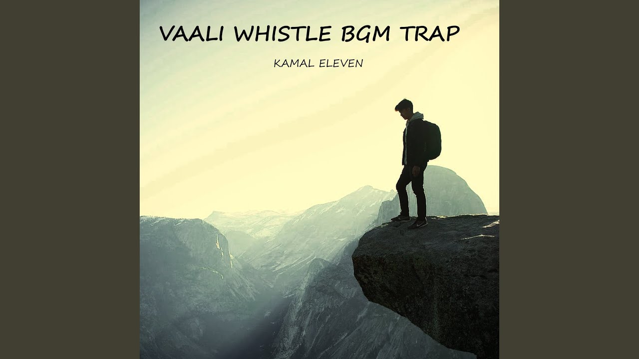 Vaali Whistle Bgm Trap