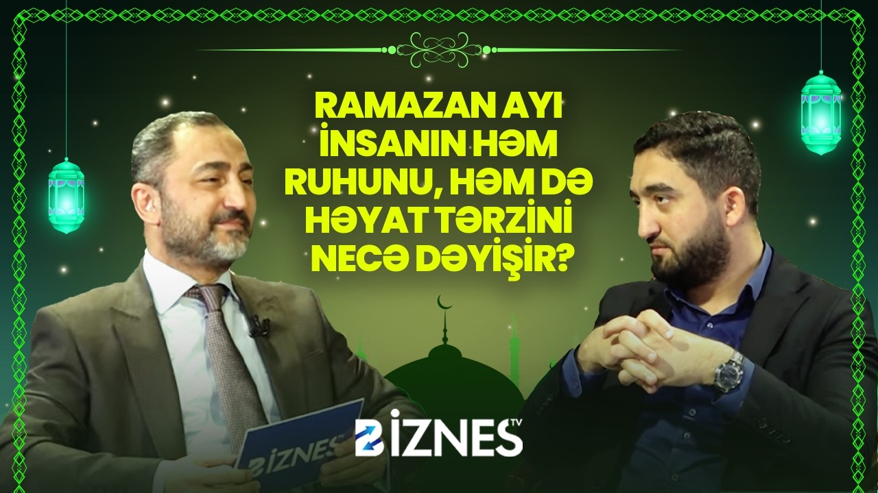 Ramazan ayı və təmizlik (Mənəvi və fiziki təmizlik) I AY GÖRÜNƏNDƏ