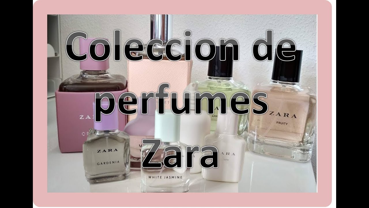 Mi Colección de perfumes  zara y sus dupes