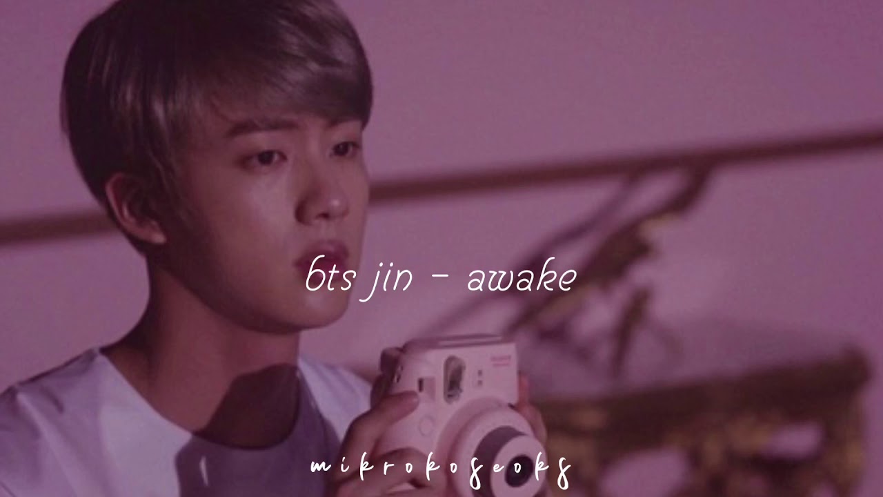 bts jin - awake (slowed + reverb)
