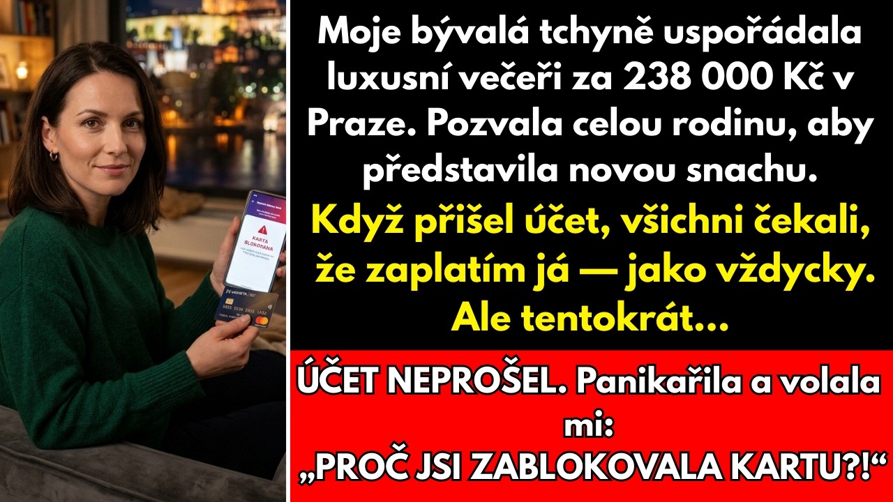 Po rozvodu utratila moje tchyně 238.000 Kč za večeři pro novou snachu — zablokovala jsem kartu...