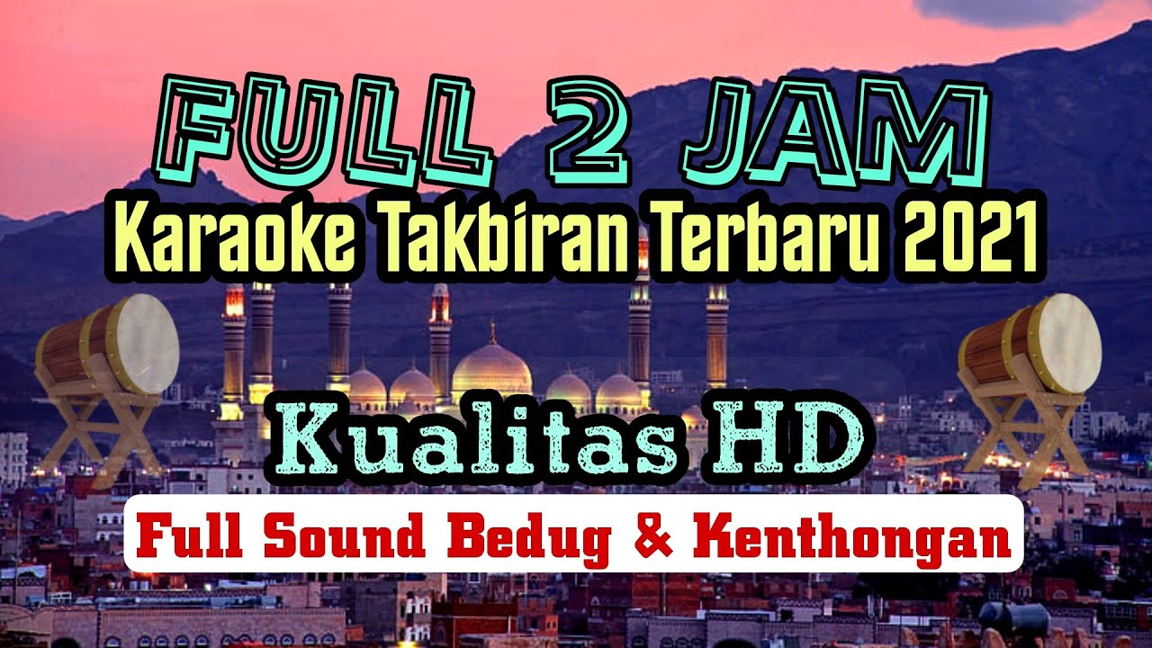 Karaoke Takbiran Terbaru || Musik Takbiran Idul Fitri & Idul Adha Full Bedug Terbaru 2025