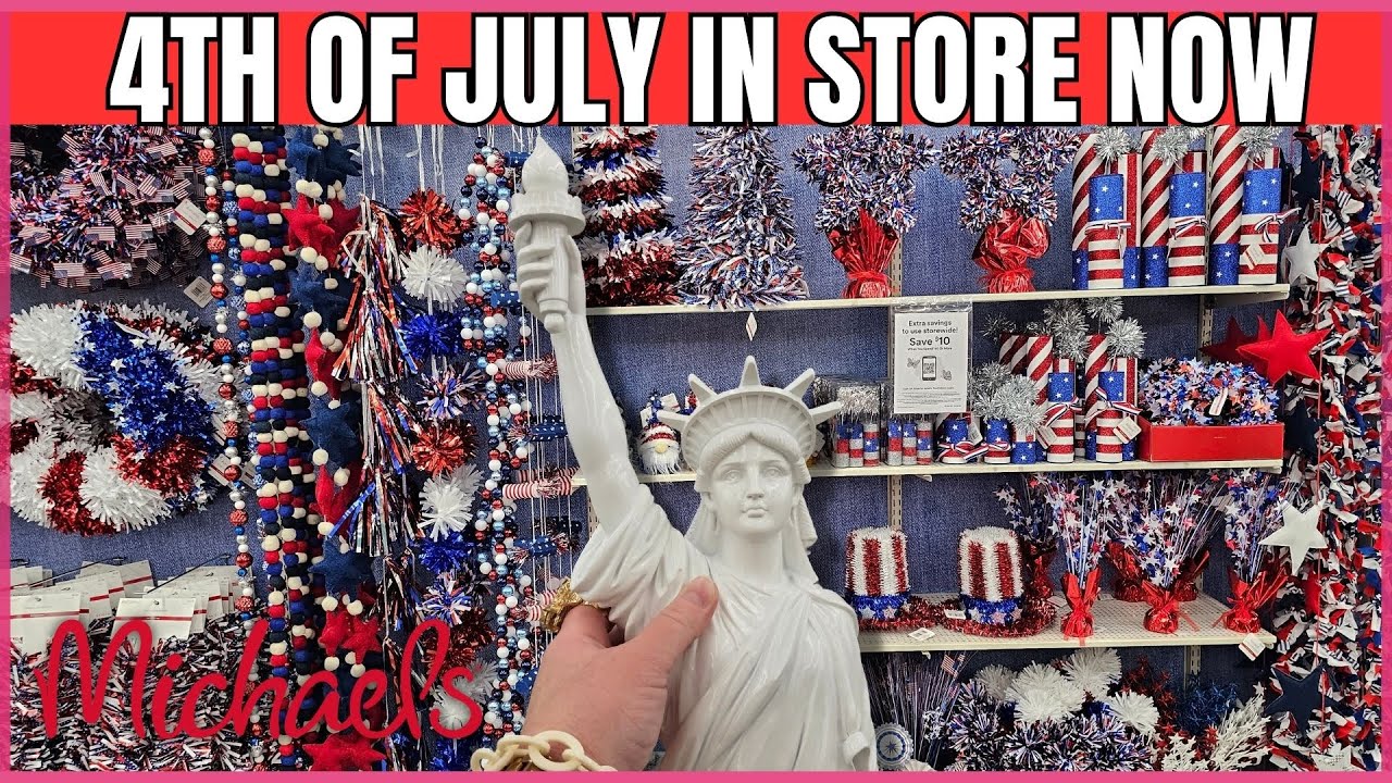 Michael's Store | The 4th of July is Beautiful This Year! | Store Walk Thru | #michaels #4thofjuly
