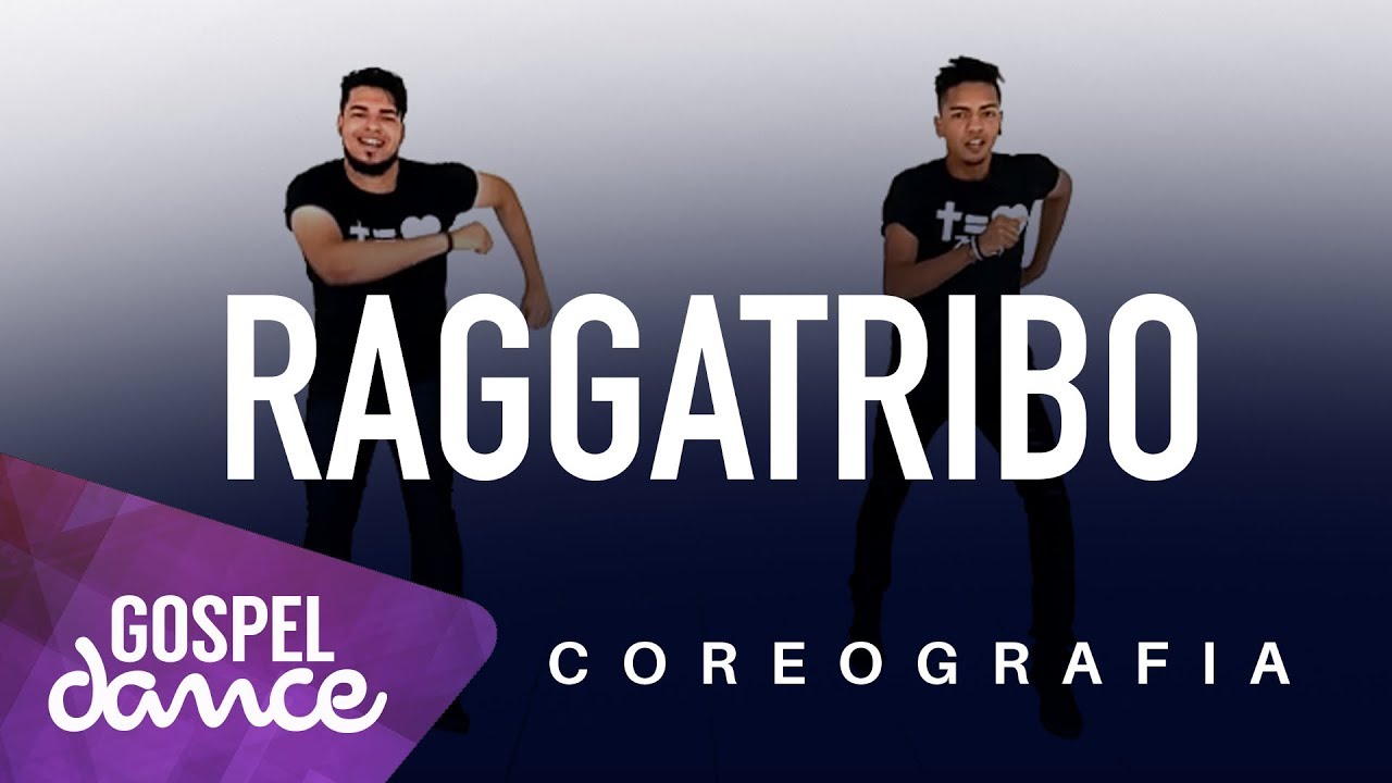 Gospel Dance - Raggatribo - Tribo do Funk
