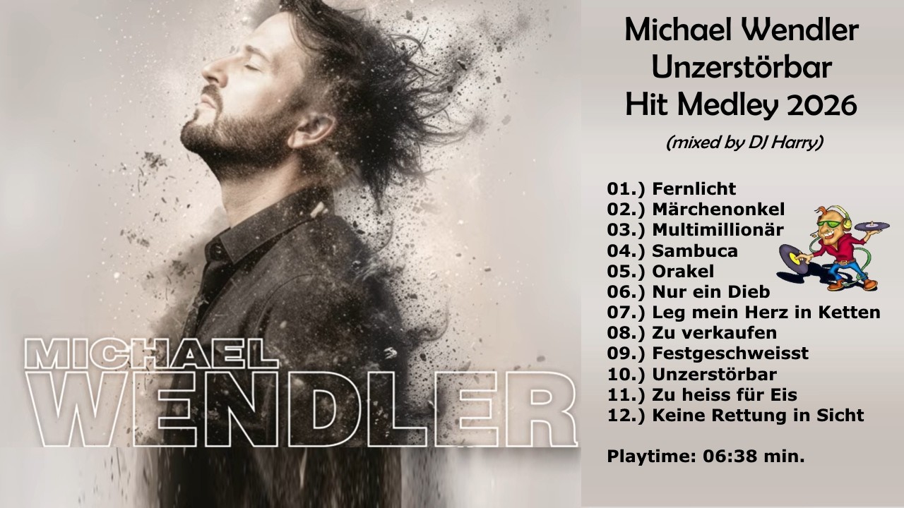 Michael Wendler - Unzerst&ouml;rbar Hit Medley 2026 (mixed by DJ Harry)