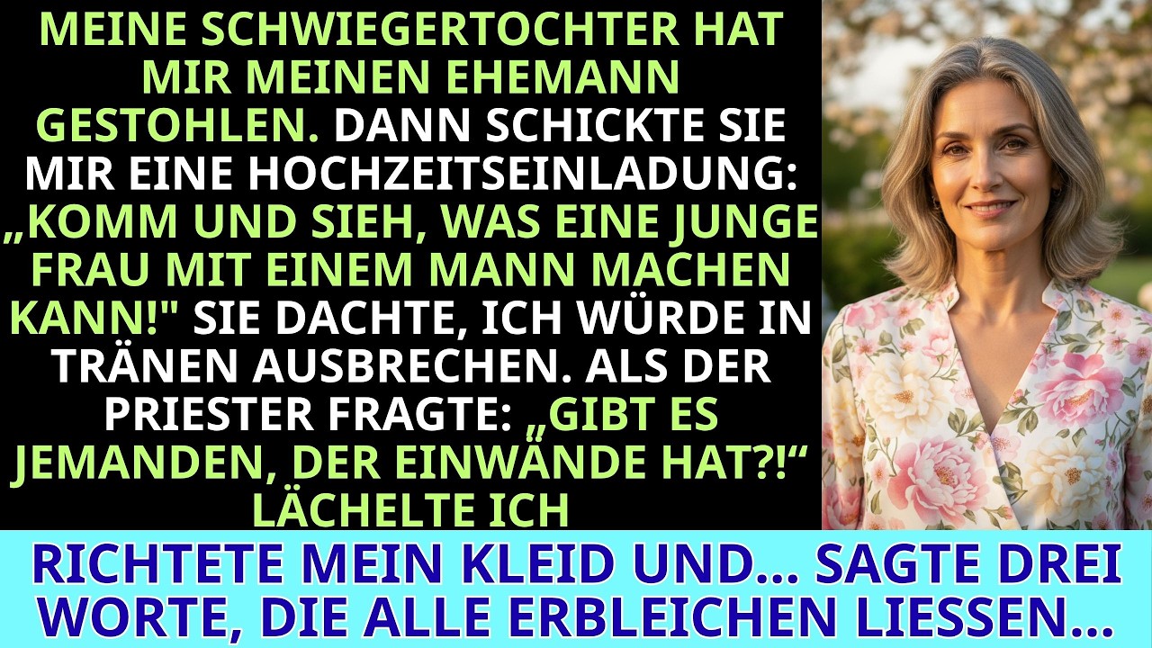 Meine Schwiegertochter stahl mir meinen Ehemann. Dann schickte sie mir eine Hochzeitseinladung...