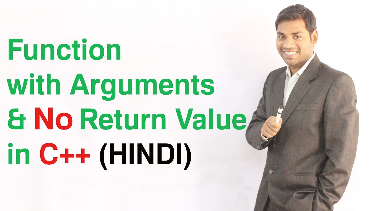 Function with Arguments and No Return Value in C++ (HINDI)