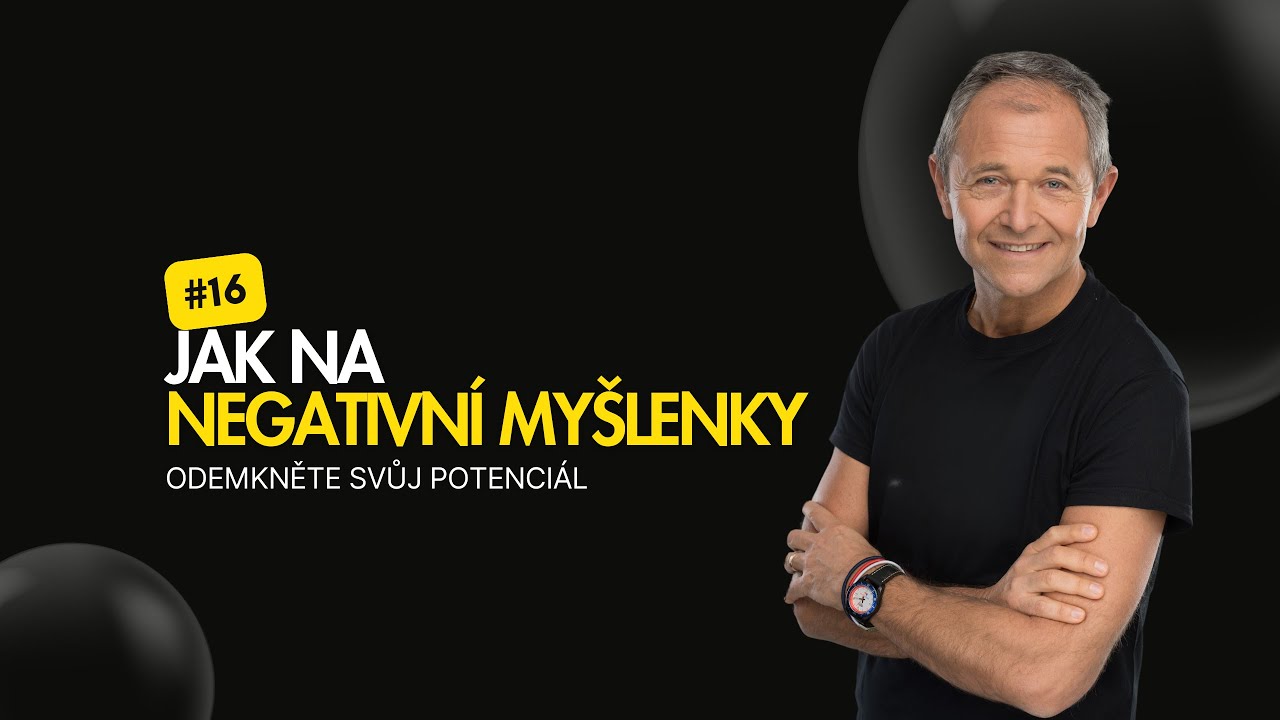 Jak na negativní myšlenky